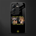the eyes chico, they never lie movie quote back phone cover | glass case for vivo v25 pro 5g
