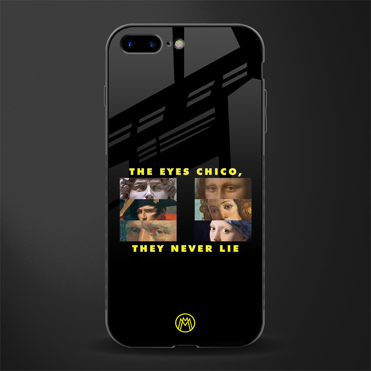 the eyes chico, they never lie movie quote glass case for iphone 7 plus image