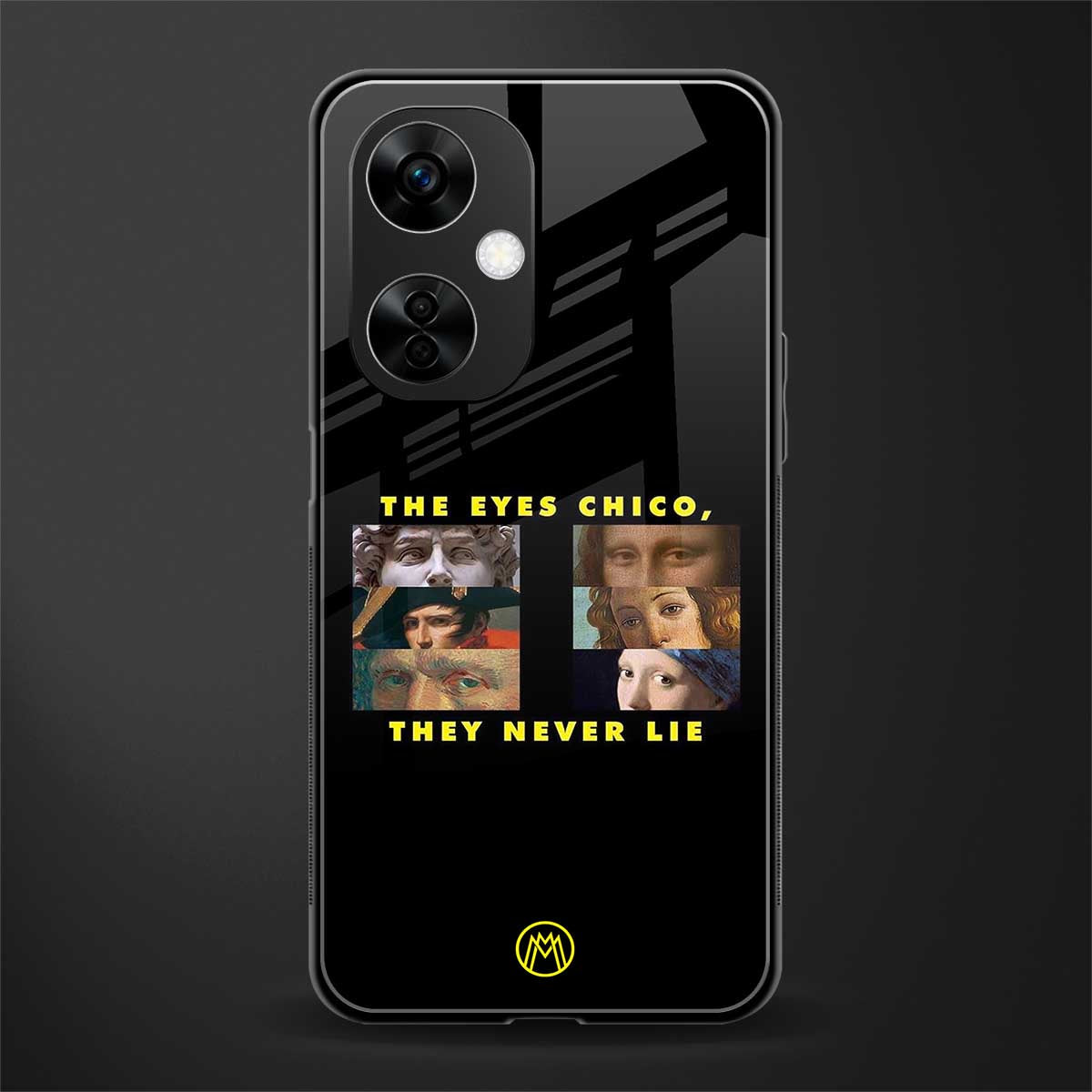 the eyes chico, they never lie movie quote back phone cover | glass case for oneplus nord ce 3 lite