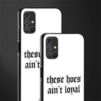 these_hoes_ain't_loyal for samsung galaxy m51 image-2