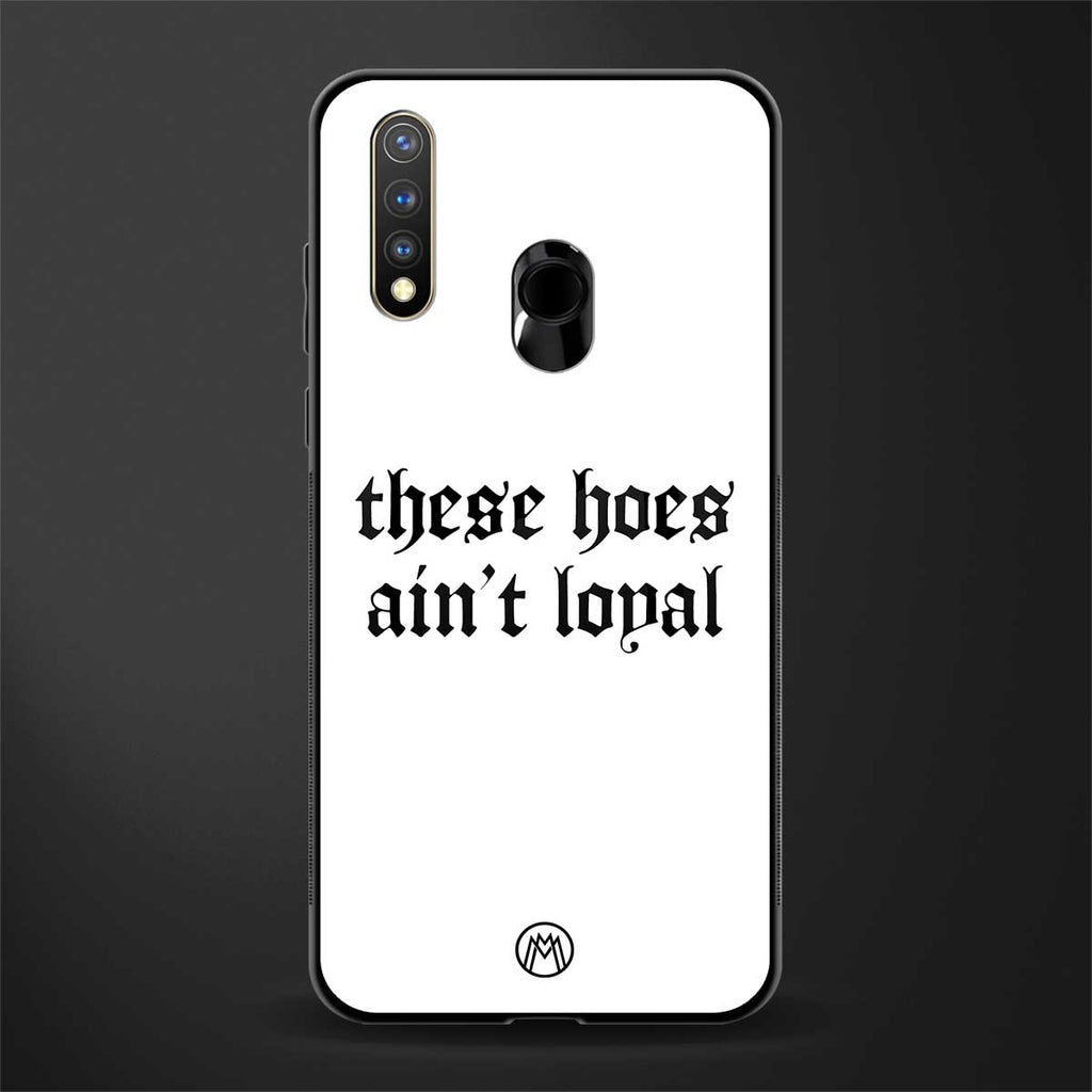 these_hoes_ain't_loyal for vivo u20 image