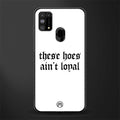 these_hoes_ain't_loyal for samsung galaxy m31 prime edition image