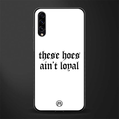 these_hoes_ain't_loyal for samsung galaxy a50s image