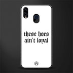 these_hoes_ain't_loyal for samsung galaxy a20 image