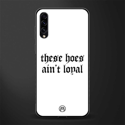 these_hoes_ain't_loyal for samsung galaxy a70 image