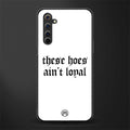 these_hoes_ain't_loyal for realme 6 pro image