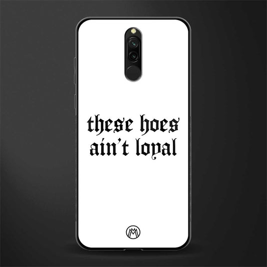 these_hoes_ain't_loyal for redmi 8 image