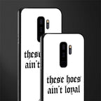 these_hoes_ain't_loyal for samsung galaxy s9 plus image-2