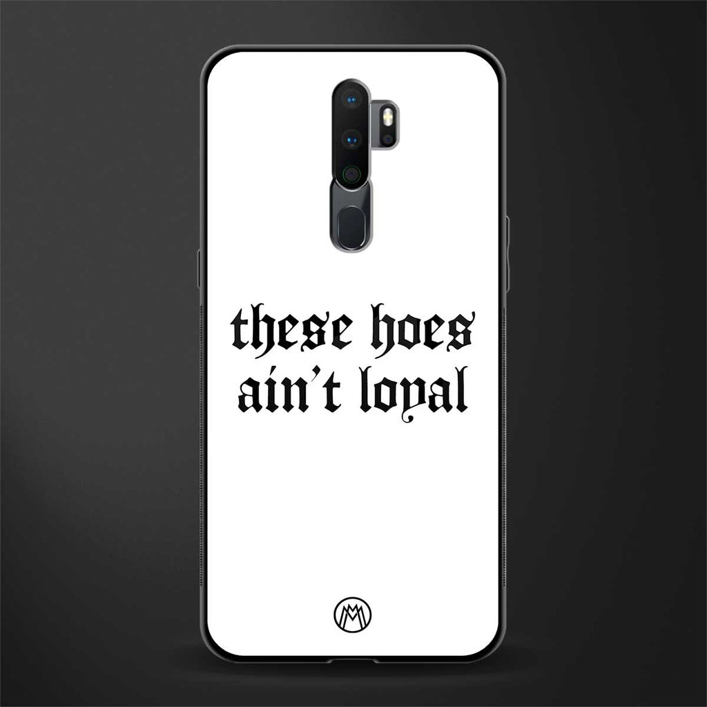 these_hoes_ain't_loyal for oppo a9 2020 image