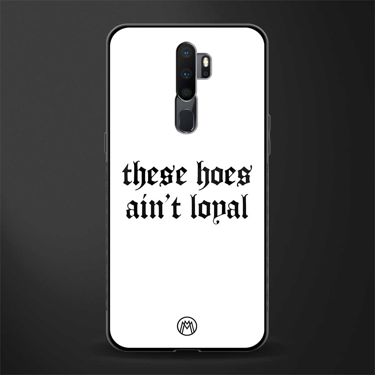 these_hoes_ain't_loyal for oppo a9 2020 image