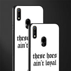 these_hoes_ain't_loyal for realme 3 pro image-2