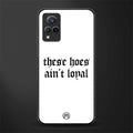 these_hoes_ain't_loyal for vivo v21 5g image