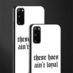 these_hoes_ain't_loyal for samsung galaxy s20 image-2