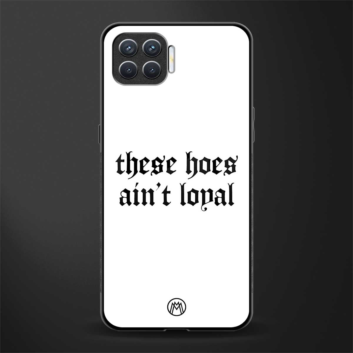 these_hoes_ain't_loyal for oppo f17 image