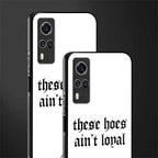 these_hoes_ain't_loyal for vivo y51a image-2