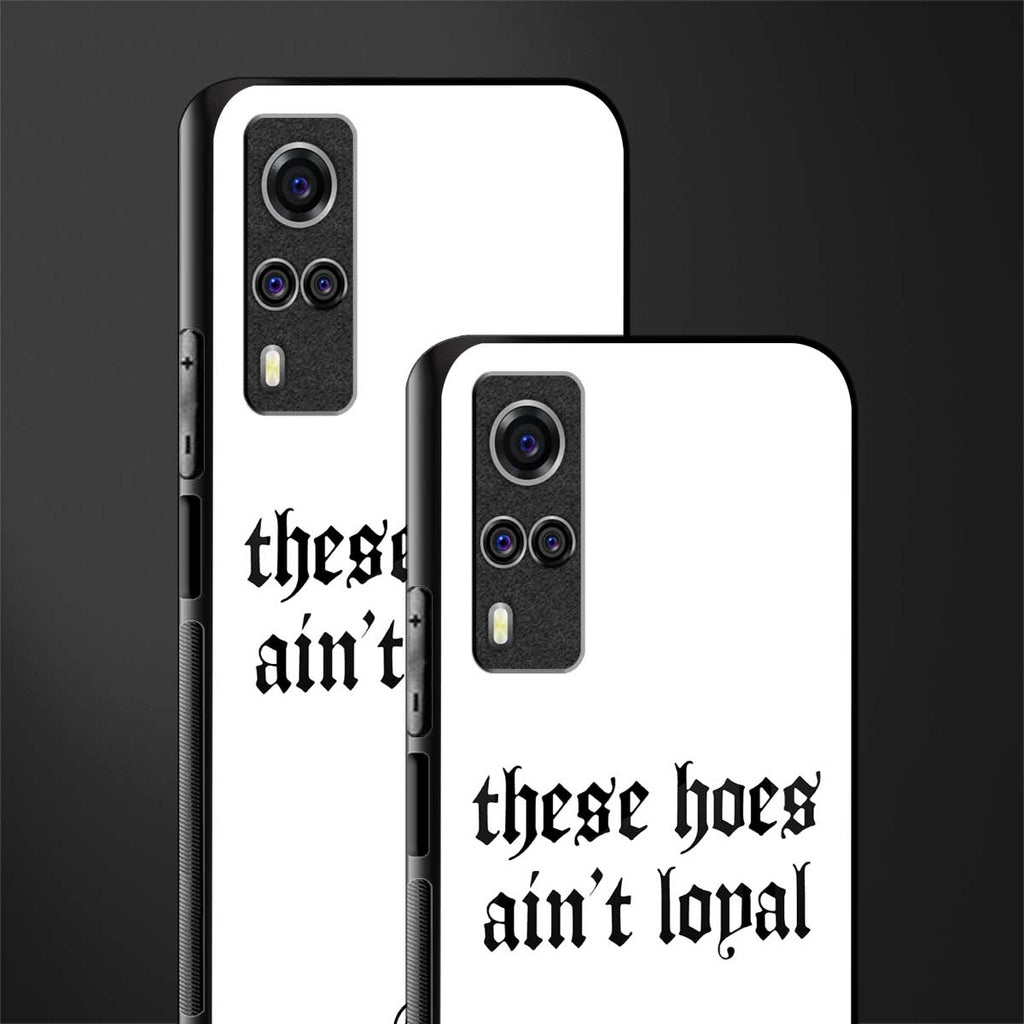 these_hoes_ain't_loyal for vivo y31 image-2