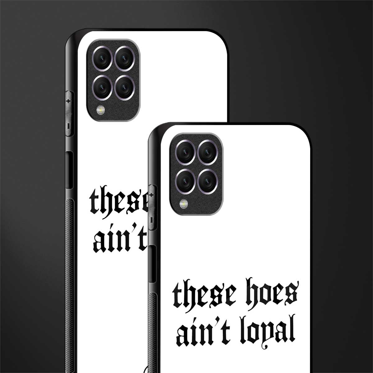 these_hoes_ain't_loyal for samsung galaxy f62 image-2