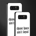 these_hoes_ain't_loyal for samsung galaxy note 8 image-2