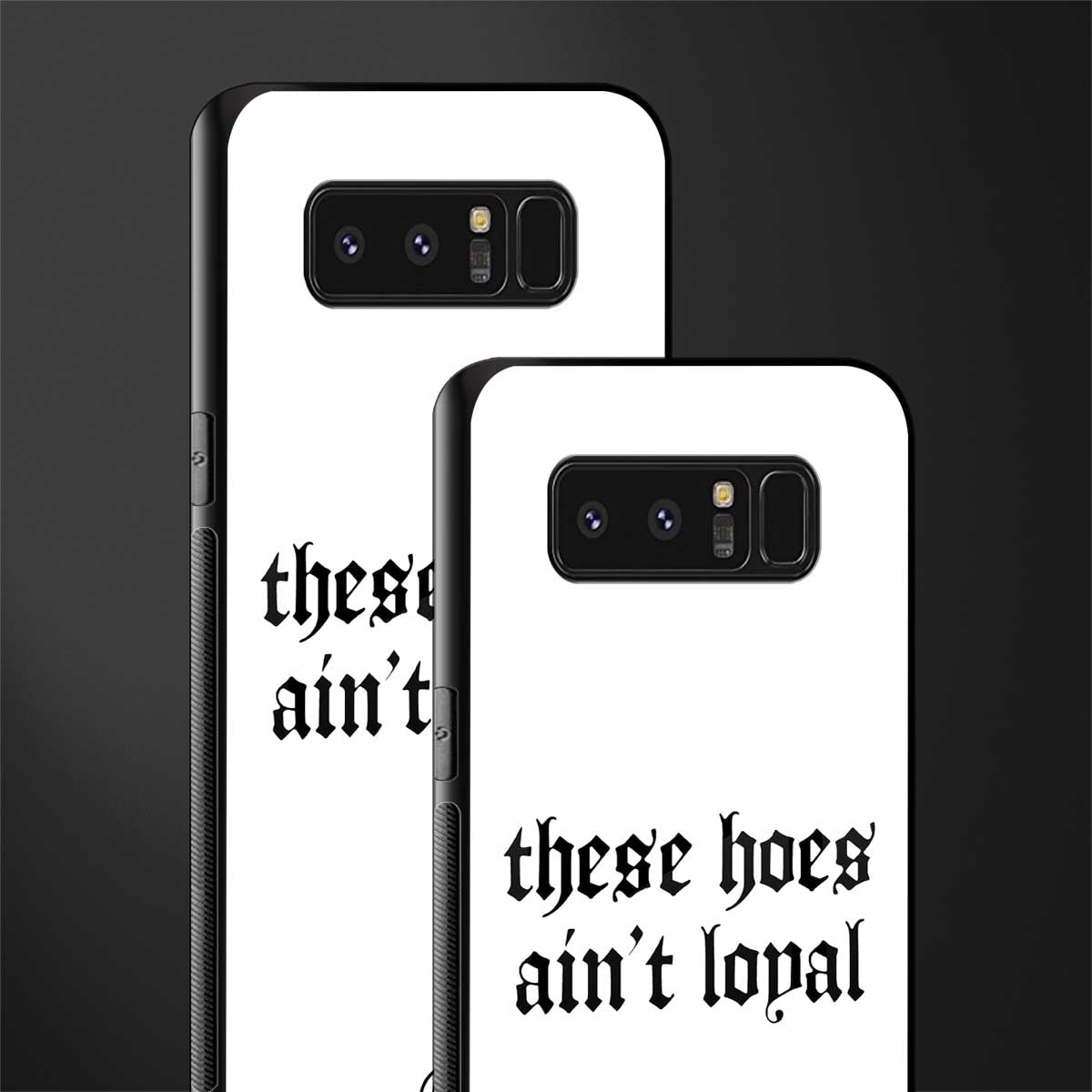 these_hoes_ain't_loyal for samsung galaxy note 8 image-2