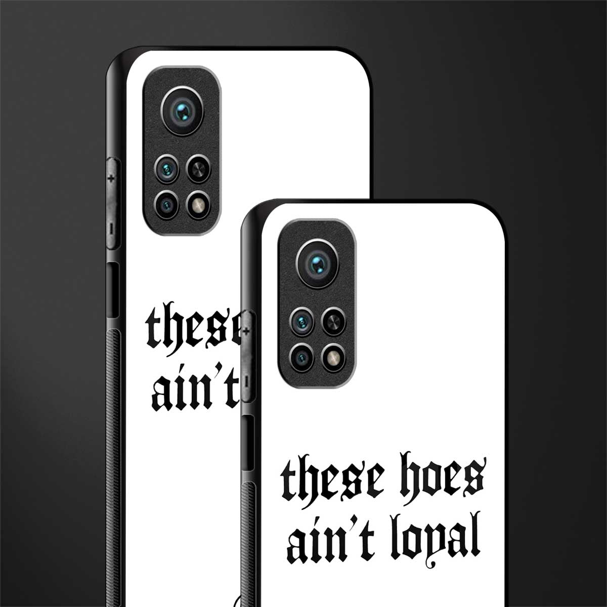 these_hoes_ain't_loyal for mi 10t 5g image-2