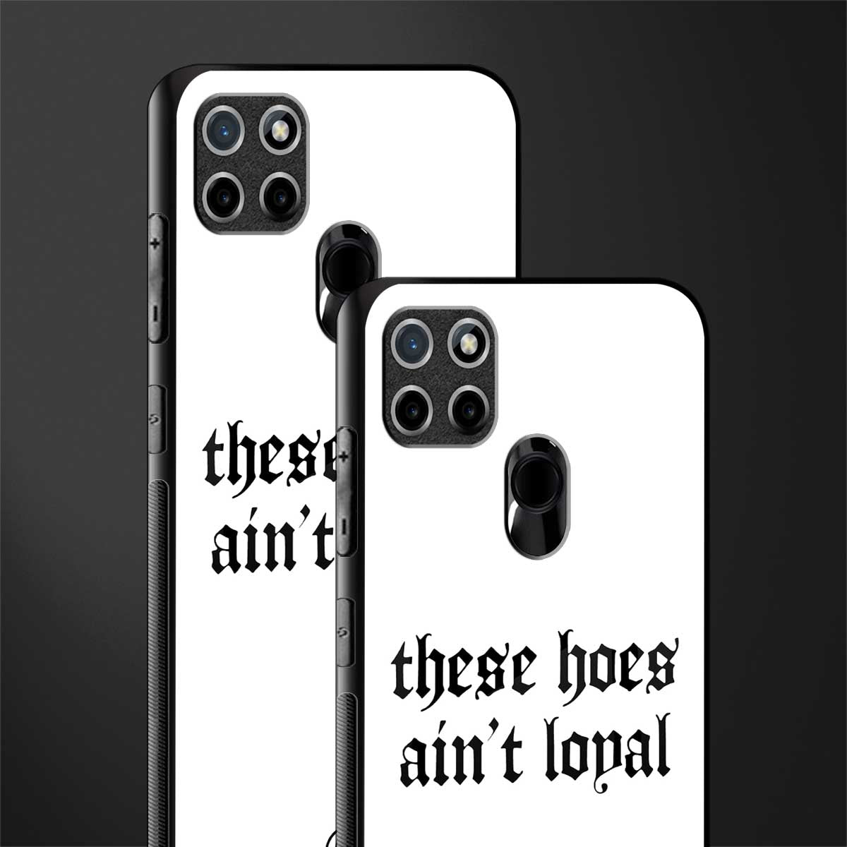 these_hoes_ain't_loyal for realme c21 image-2