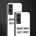 these_hoes_ain't_loyal for vivo v21e 5g image-2