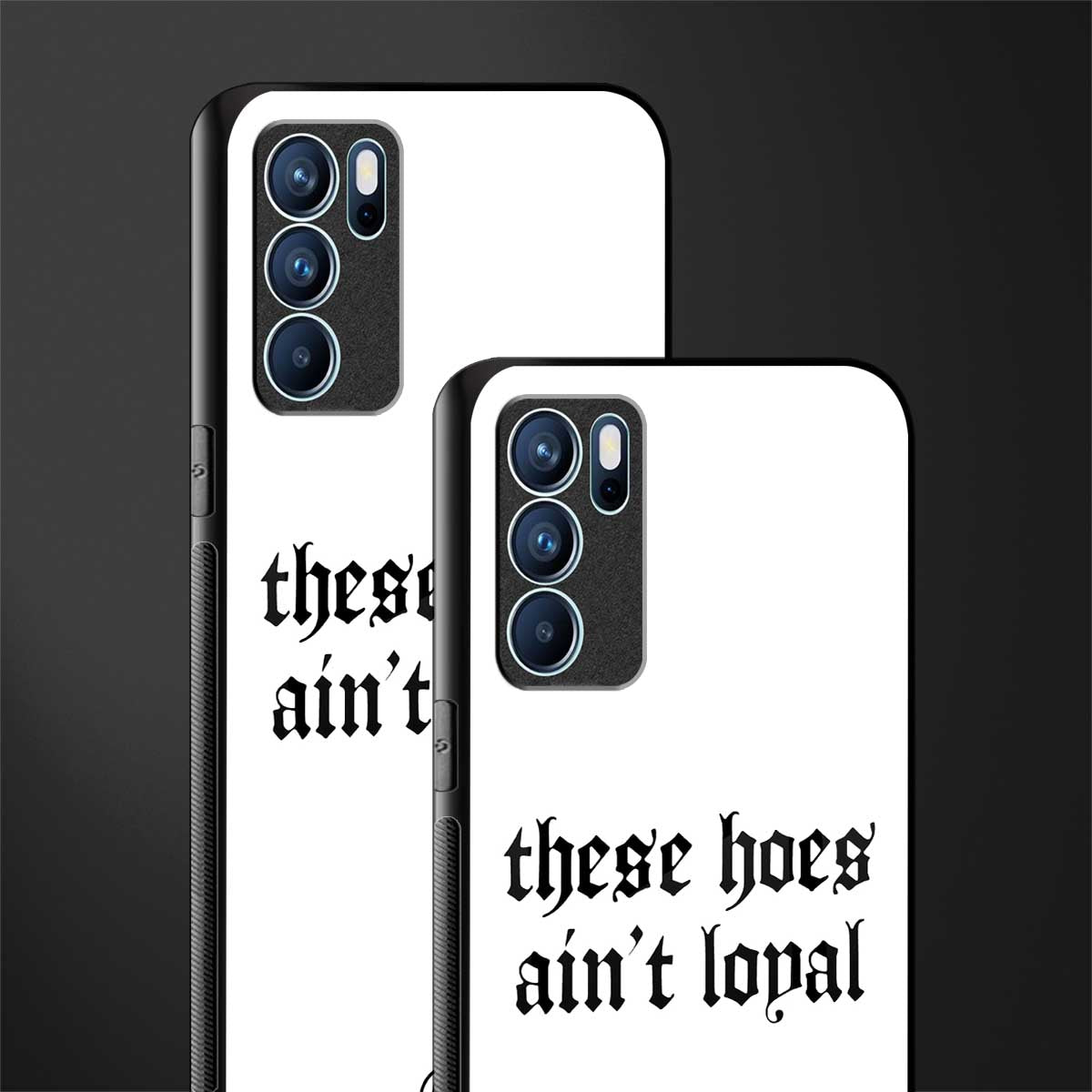 these_hoes_ain't_loyal for oppo reno6 pro 5g image-2