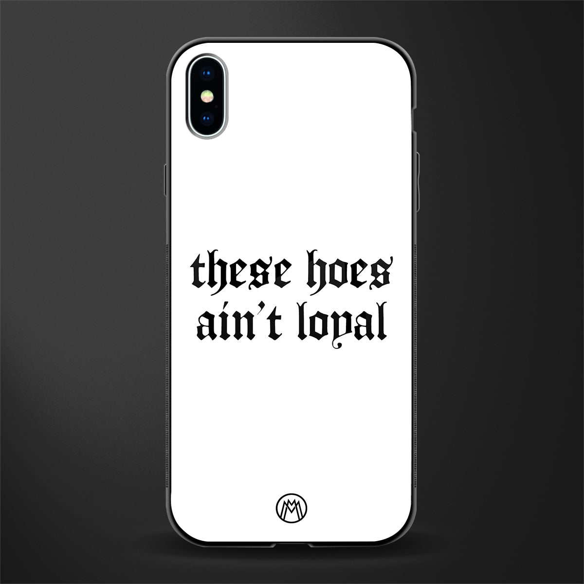these_hoes_ain't_loyal for iphone xs max image