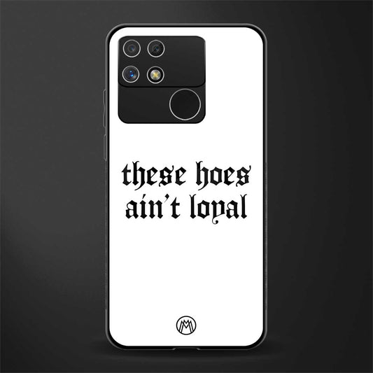 these hoes ain't loyal back phone cover | glass case for realme narzo 50a