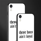 these_hoes_ain't_loyal for iphone xr image-2