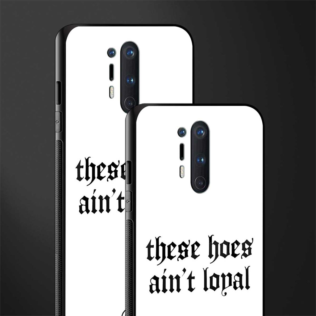 these_hoes_ain't_loyal for oneplus 8 pro image-2