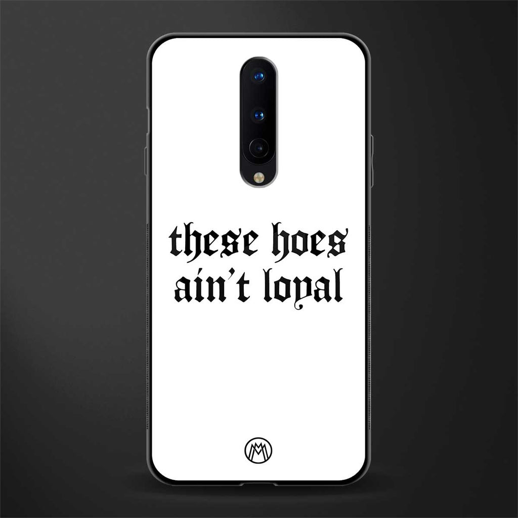 these_hoes_ain't_loyal for oneplus 8 image