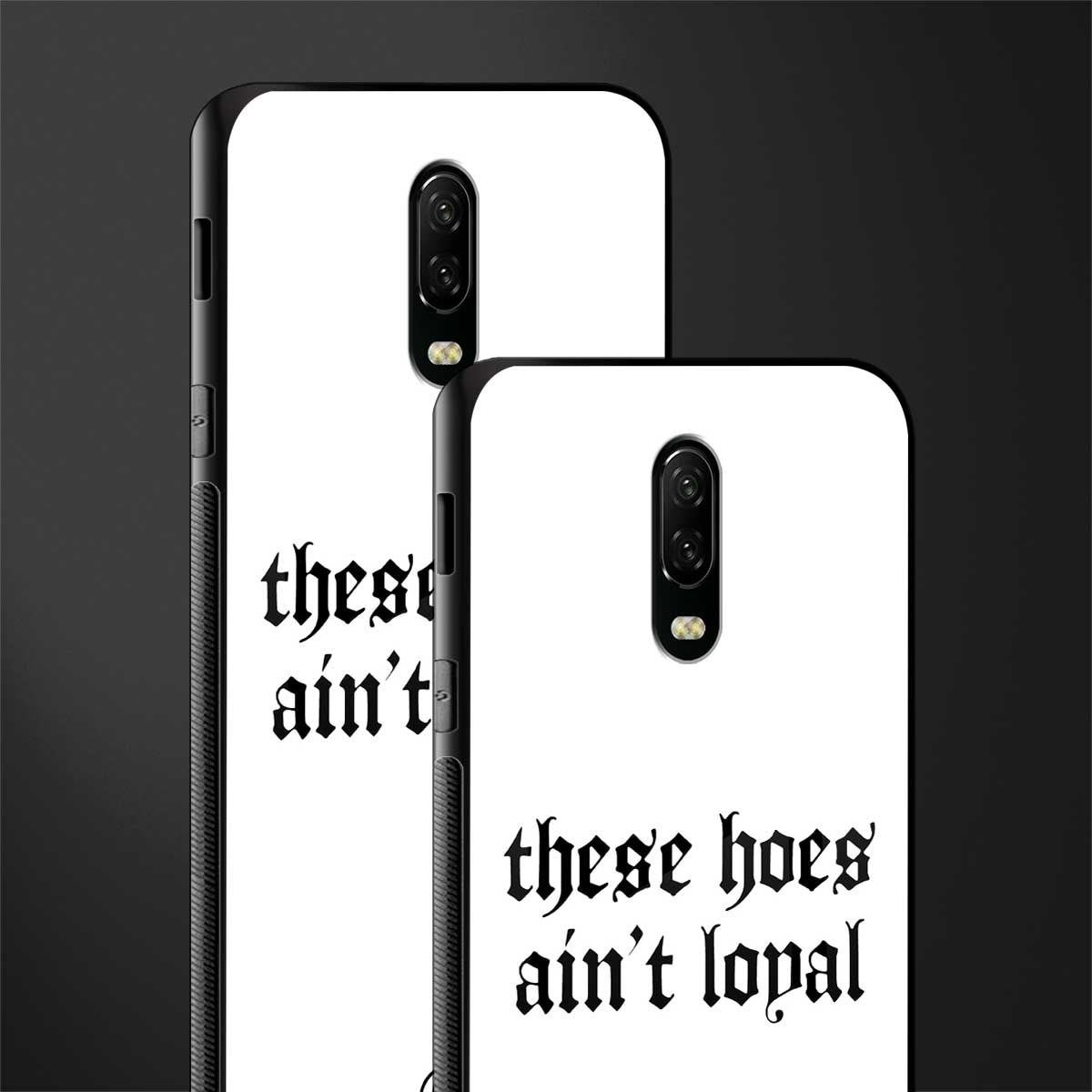 these_hoes_ain't_loyal for oneplus 6t image-2