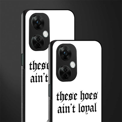 these hoes ain't loyal back phone cover | glass case for oneplus nord ce 3 lite