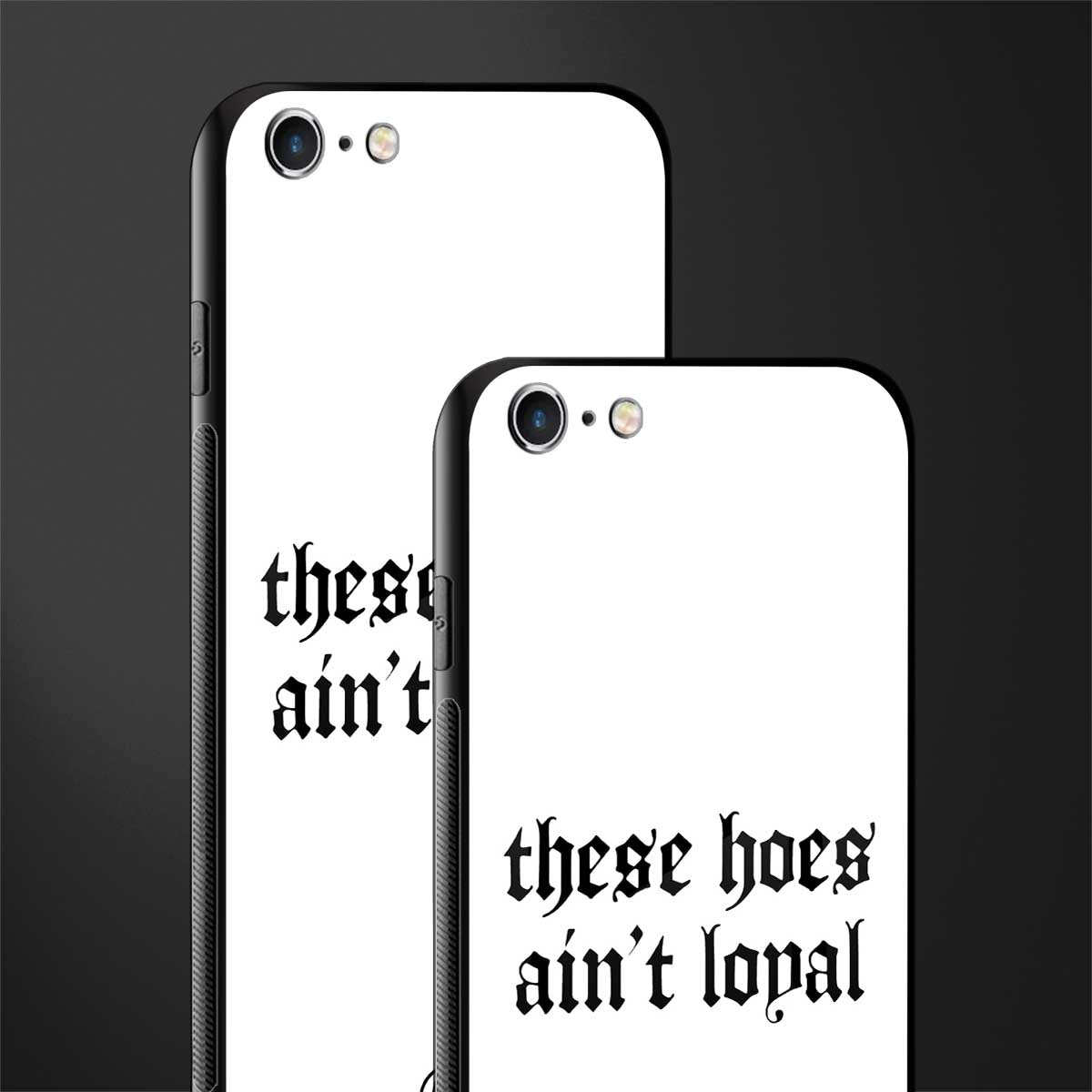 these_hoes_ain't_loyal for iphone 6 image-2