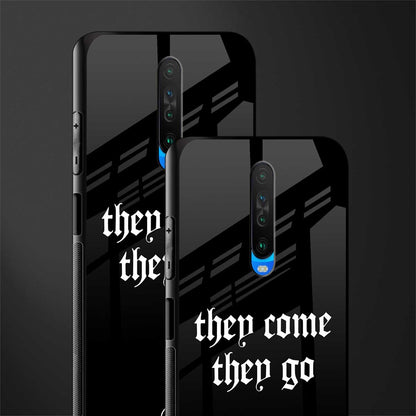 they come they go glass case for poco x2 image-2
