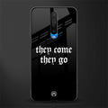 they come they go glass case for poco x2 image