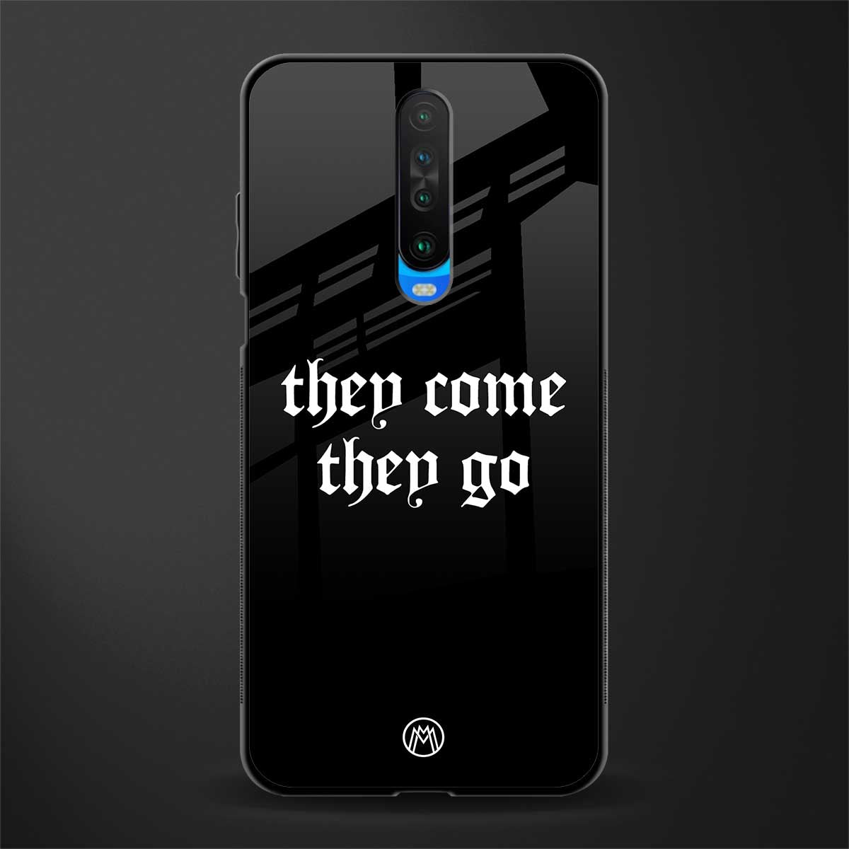 they come they go glass case for poco x2 image