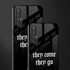 they come they go glass case for oppo reno 3 pro image-2