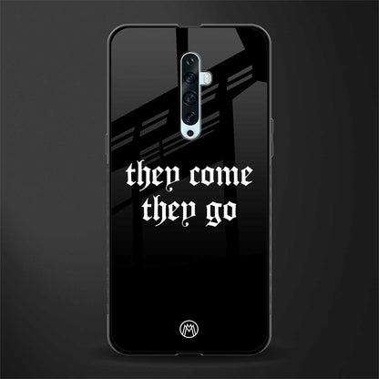 they come they go glass case for oppo reno 2f image