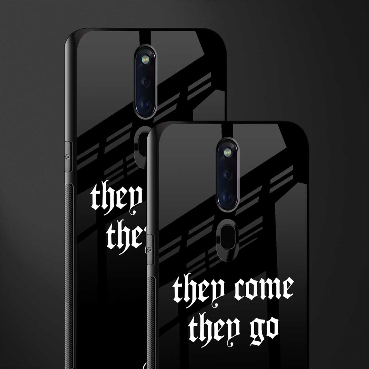 they come they go glass case for oppo f11 pro image-2