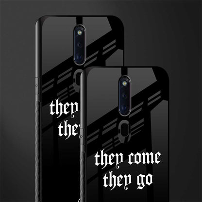they come they go glass case for oppo f11 pro image-2