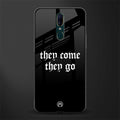 they come they go glass case for oppo a9 image