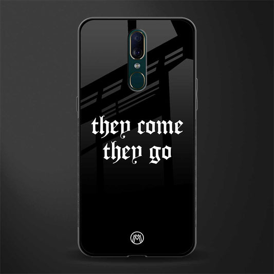 they come they go glass case for oppo a9 image