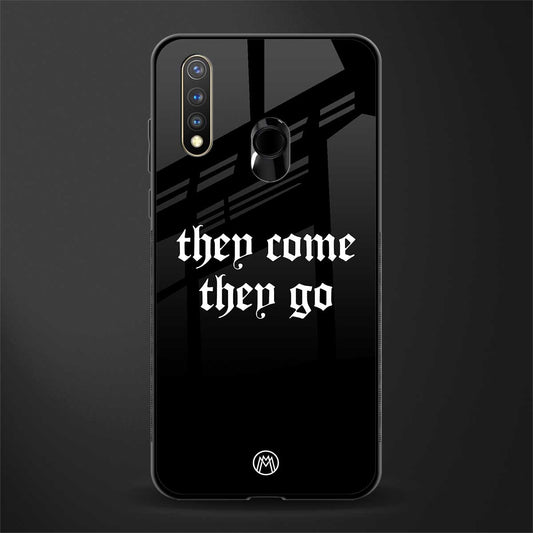 they come they go glass case for vivo y19 image