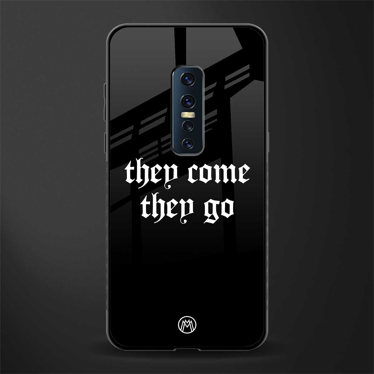 they come they go glass case for vivo v17 pro image