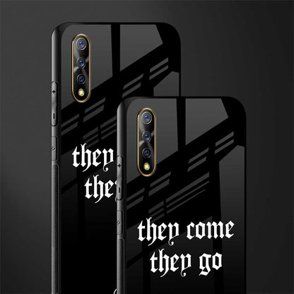they come they go glass case for vivo z1x image-2