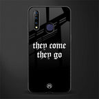 they come they go glass case for vivo z1 pro image