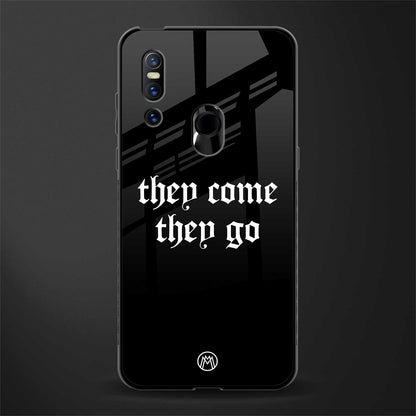 they come they go glass case for vivo v15 image