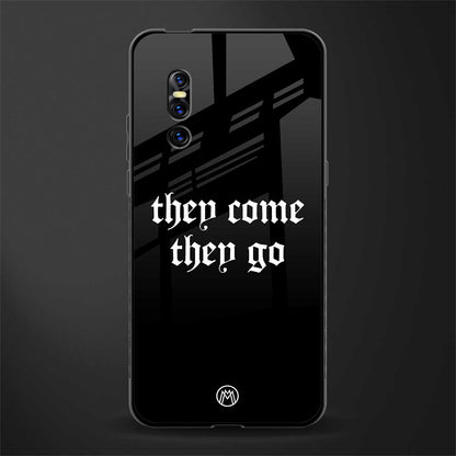 they come they go glass case for vivo v15 pro image